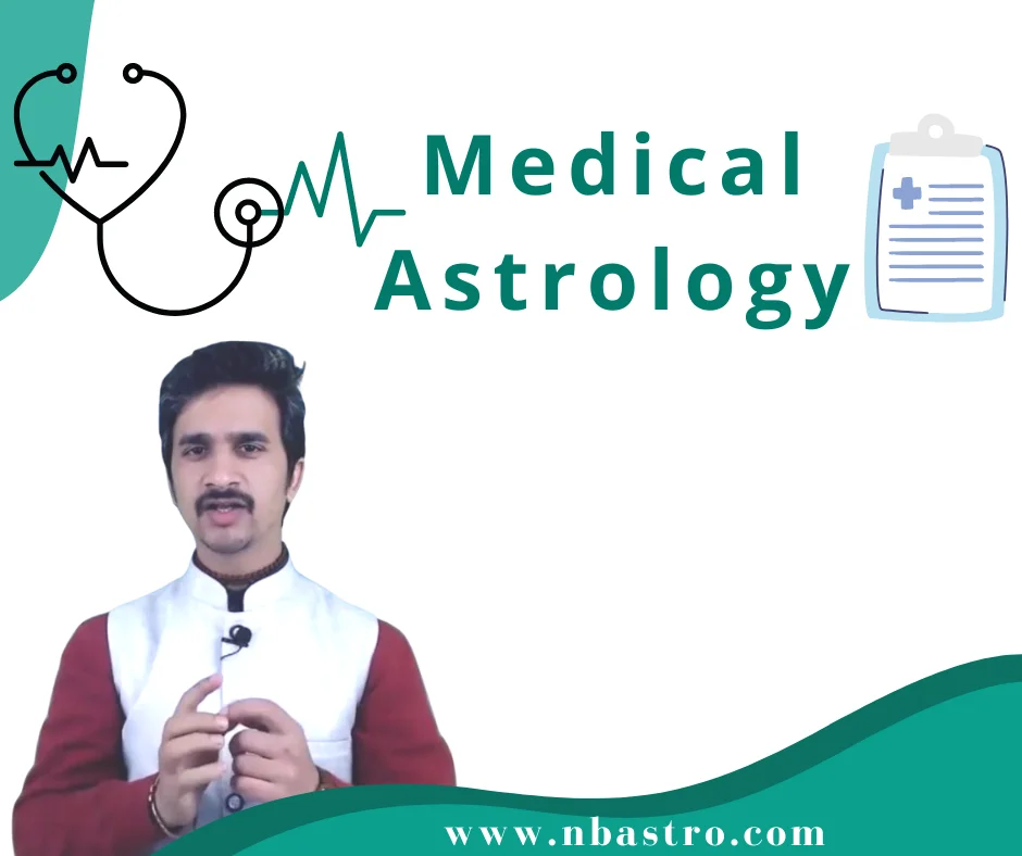 Medical Astrology - Ayur Jyotish